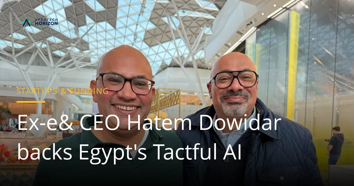 Hatem Dowidar and Tactful AI co-founder Mohamed Elmasry smiling inside a glass-roofed building