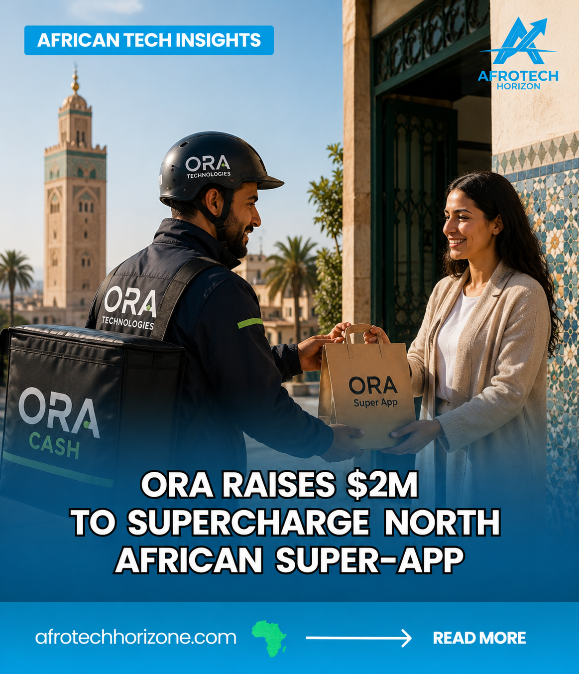 A Moroccan food delivery rider hands an ORA-branded package to a customer while a smartphone displays the ORA Super App, illustrating the company's expansion of digital payments, f